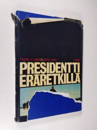 Presidentti eräretkillä