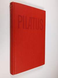 Pilatus : muistelmia