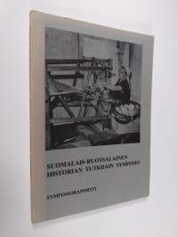 Suomalais-ruotsalainen historian tutkijain symposio : raportti symposiosta Olavinlinnassa, Savonlinna, Suomi, 21-23 huhtikuuta 1978