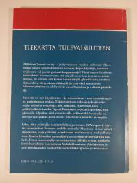 Suomen menestyksen eväät : tiekartta tulevaisuuteen