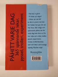 Påhitt varje dag : 365 spännande lekar, pyssel, trolleri, experiment