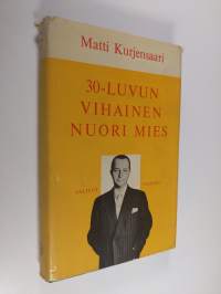 30-luvun vihainen  nuori mies