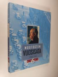 Muutosten vuosisata 6 : 1946-1960