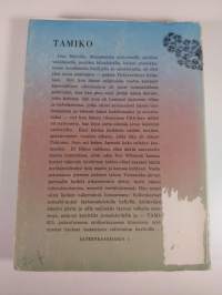 Tamiko : (rakkausromaani uudesta Japanista)