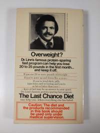 The Last Chance Diet--when Everything Else Has Failed - Dr. Linn&#039;s Protein-sparing Fast Program