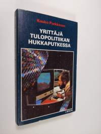 Yrittäjä tulopolitiikan hukkaputkessa