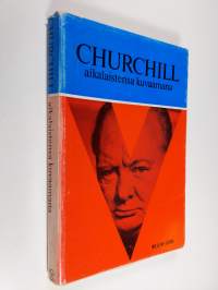 Churchill aikalaistensa kuvaamana : 11 kuvaa