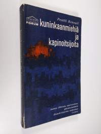 Kuninkaanmiehiä ja kapinoitsijoita Vaasa-kauden Suomessa