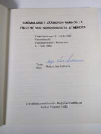 Suomalaiset Jäämeren rannoilla : Kveeniseminaari 9.-10.6.1980 Rovaniemellä = Finnene ved Nordishavets strender : Kveneseminaret i Rovaniemi 9.-10.6.1980 (signeera...