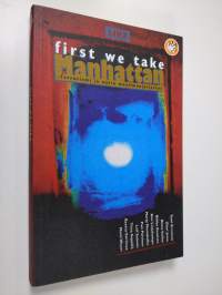 First we take Manhattan : terrorismi ja uusin maailmanjärjestys