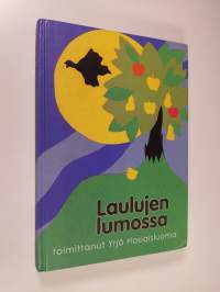 Laulujen lumossa : kirjallisuudentutkijoiden ja kirjailijoiden seireenilauluja professori Yrjö Varpiolle hänen 60-vuotispäivänään 7.11.1999