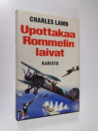 Upottakaa Rommelin laivat