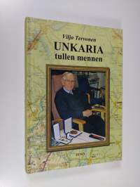 Unkaria tullen mennen