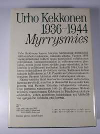 Urho Kekkonen 1936-1944 : Myrrysmies