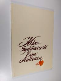 Kokosydämisesti Eino Aaltonen