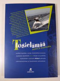 Tosielämää meiltä ja maailmalta