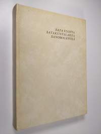 Sata vuotta satakuntalaista sanomalehteä : Satakunta 1873-1917, Satakunnan sanomat 1907-1917, Satakunnan kansa 1918-1972