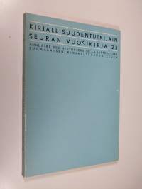 Kirjallisuudentutkijain seuran vuosikirja 23