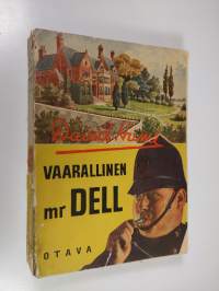 Vaarallinen Mr Dell : salapoliisiromaani