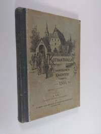 Kotimatkalla : Evankelinen kalenteri vuodelle 1905