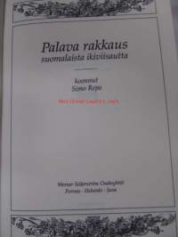 Palava rakkaus : suomalaista ikiviisautta