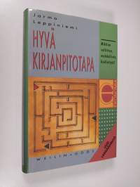 Hyvä kirjanpitotapa : mikä on sallittua, mahdollista, kiellettyä