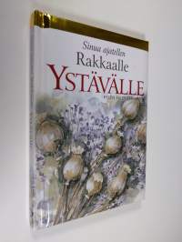 Rakkaalle ystävälle