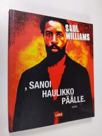 , sanoi haulikko päälle