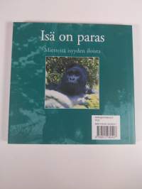 Isä on paras : mietteitä isyyden iloista (ERINOMAINEN)