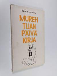 Murehtijan päiväkirja : proosaa ja piirustuksia