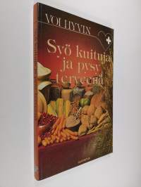 Syö kuituja ja pysy terveenä