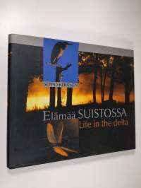 Elämää suistossa = Life on the delta