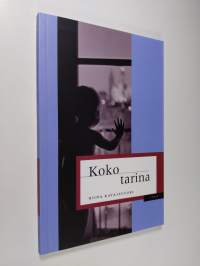 Koko tarina (ERINOMAINEN)