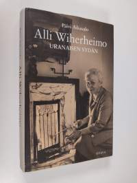 Alli Wiherheimo : uranaisen sydän