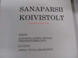 Sanaparsii Koivistolt. Koivistolaisten seuran perinnetoimikunta
