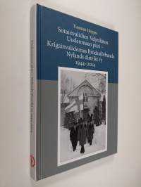 Sotainvalidien Veljesliiton Uudenmaan piiri - Krigsinvalidernas Bördraförbunds Nylands distrikt ry 1944-2014