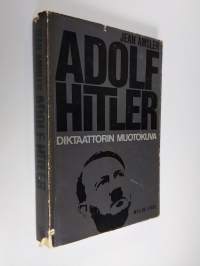 Adolf Hitler : diktaattorin muotokuva