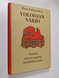 Volodjan varjo : yrityksiä itäisen naapurin henkilöhistoriasta