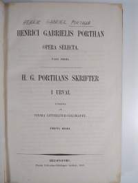 Henrici Gabrielis Porthan opera selecta I-III - H. G. Porthans skrifter i urval 1-3
