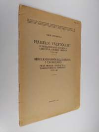 Hämeen väestöolot Uudenkaupungin rauhasta taulustolaitoksen alkuun (1721-49) Befolkningsförhållandena i Tavastland från freden i Nystad till tabellverkets uppkoms...