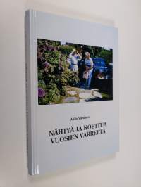 Nähtyä ja koettua vuosien varrelta (signeerattu)