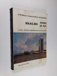 Maailma ennen ja nyt : yleisen historian oppikirja lukioluokkia varten 2, Wienin kongressista nykyaikaan