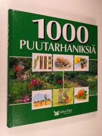 1000 puutarhaniksiä