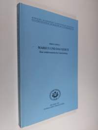 Markus und das gesetz : Eine redaktionskritische Untersuchung