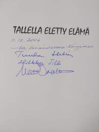Tallella eletty elämä (signeerattu)