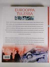 Eurooppa tulessa : sotilaiden ja vakoilijoiden urotekoja toisessa maailmansodassa