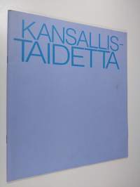 Kansallistaidetta : suomalaista taidetta Kansalllis-osake-pankin kokoelmissa