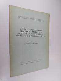 An exact factor analytical approach to differences in personality structure between alcolics and the normal group (signeerattu)