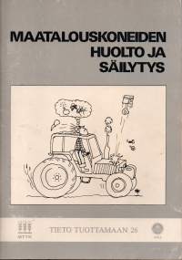 Maatalouskoneiden huolto ja säilytys