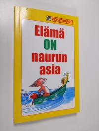 Elämä on naurun asia